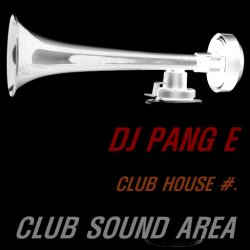 2020년/두번째 클럽하우스 음악/ DJ PANG E CLUB HOUSE #. 2