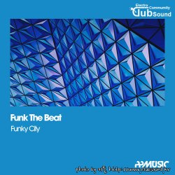 Funk The Beat - Funky City (Original Mix)