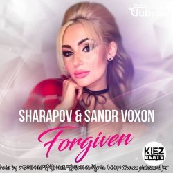 Sharapov & Sandr Voxon - Forgiven (Extended Mix)