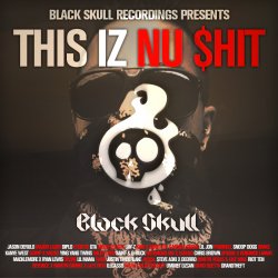 [무료] Black Skull Recordings Presents #011 This Iz Nu $hit (Trap, Twerk)
