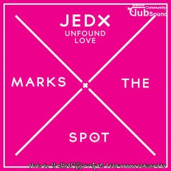 JedX - Unfound Love (Original Mix)