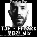 TJR - Freaks (꽃타잔 Mix) Preview Ver..jpg