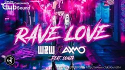 (+5곡) W&W x AXMO feat. SONJA - Rave Love (Extended Mix)