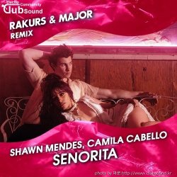 ミShawn Mendes, Camila Cabello - Señorita (Rakurs & Major Extended Remix)+18