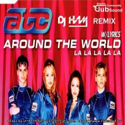 ATC - Around The World (DJ HAM Remix)