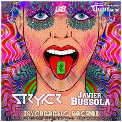 Stryker & Javier Bussola - Psychedelic Doctor (Original Mix)