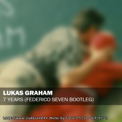 Lukas Graham - 7 Years (Federico Seven Bootleg)
