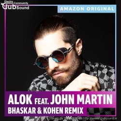 (+23) Alok feat. John Martin - Wherever You Go (Bhaskar & Kohen Extended Remix)