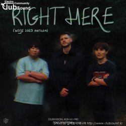 (신곡)DubVision, KDH & I-RIE - Right Here (feat. WHAT EVA) [WDJF 2025 Anthem] +@