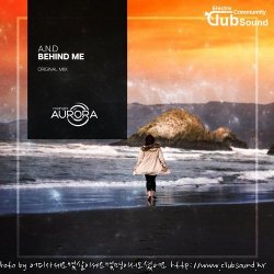 A.n.D - Behind Me (Original Mix)