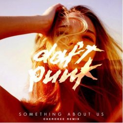 Daft Punk - Something About Us (Cherokee Remix) 비올때차안에서들으면좋은노래