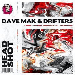 ミDave Mak x Drifter5 - Headshot (Extended Mix)+21