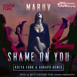 Maruv - Shame on You (Kolya Funk & Shnaps Remix)
