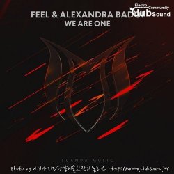 Feel & Alexandra Badoi - We Are One (Extended Mix)