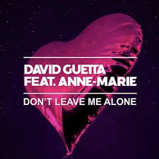 David Guetta feat. Anne-Marie - Don't Leave Me Alone (MaJoR Bootleg)