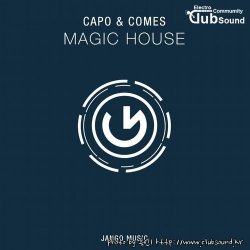 Capo & Comes - Magic House (Original Mix)