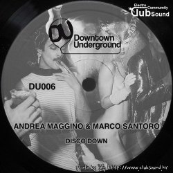 Andrea Maggino & Marco Santoro - Disco Down (Brokenears Mix)