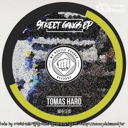 Tomas Haro - Street Gangs (Original Mix)