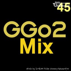 빵빵터지는 일렉트로하우스 믹스셋! GGo2 Mix #45