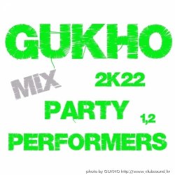 GUKHO 2K22 PARTY Performers