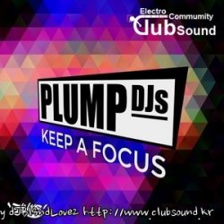 PLUMP DJS – KEEP A FOCUS (ORIGINAL MIX)