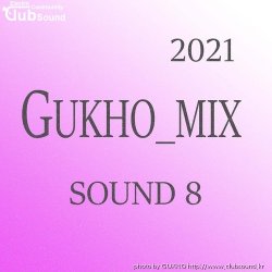 GUKHO_MIX - 2021 SOUND 8