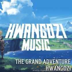 HWAngDZI - The Grand Adventure [Progressive House]