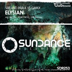 Seif and Paula vs. Gayax - Elysian (Original Mix)