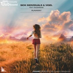 (+8곡) Sick Individuals & Vigel - Runaway (feat. Nazzereene) (Extended Mix)