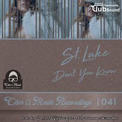 St.Luke - Don't You Know (Original Mix)