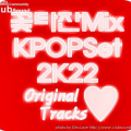 꽃타잔Mix KPOPSet 2K22 (Original Tracks).jpg