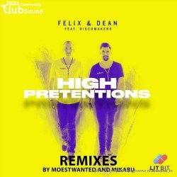 ミFelix & Dean feat. Discomakers - High Pretentions (Mikabu Extended Remix)+20