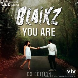 ミBlaikz - You Are (Tony Vida Extended Remix)+23