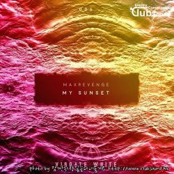Maxrevenge - My Sunset (Extended Mix)