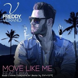 Freddy Verano Feat. Lissa - Move Like Me (Extended Mix)