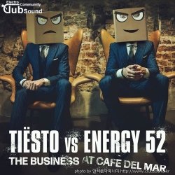 (+3) 추천 3곡! Tiësto Vs Energy 52 - The Business At Cafè Del Mar (Djs From Mars Bootleg)