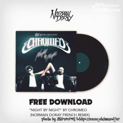 Chromeo - Night By Night (Norman Doray French Remix)