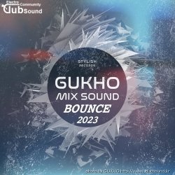 GUKHO MIX SOUND (BOUNCE) 2023
