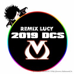 2019 DCS (M) 06~10 MixSet RemixLUCY