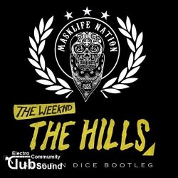 The Weeknd - The Hills (Slice N Dice Bootleg)