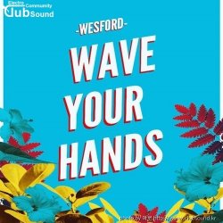 추가+6 EDMミWesford - Wave Your Hands (Original Mix)+26