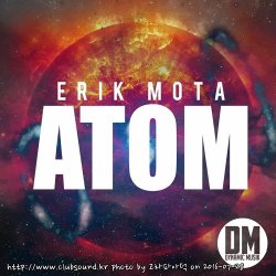 Erik Mota - ATOM (Original Mix)