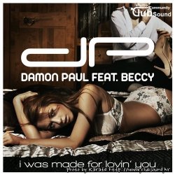 Damon Paul Feat. Beccy - I Was Made For Lovin' You (Extended Mix)