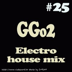 빵빵터지는 일렉트로하우스 믹스셋! DJ GGo2 - Electro house Mix #25