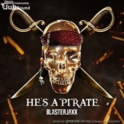 (+26) Blasterjaxx - He's A Pirate (Extended Mix)