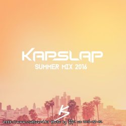 Kap Slap Summer Mix 2016 1시간의 행복! 오랜만입니다 ^^