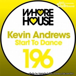 Kevin Andrews - Start To Dance (Original Mix)