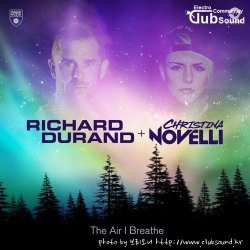 Richard Durand & Christina Novelli - The Air I Breathe (Club Mix)
