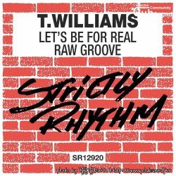 T. Williams - Let's Be For Real (Original Mix)