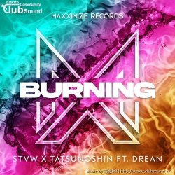 STVW x Tatsunoshin feat. Drean - Burning (Extended Mix)